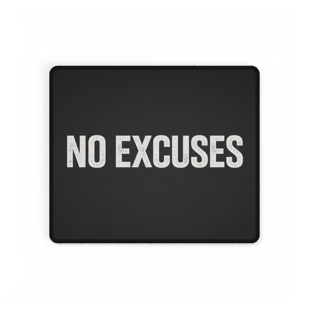 No Excuses Gaming Desk Mat — Large Black Mousepad for Work, Office & Motivation