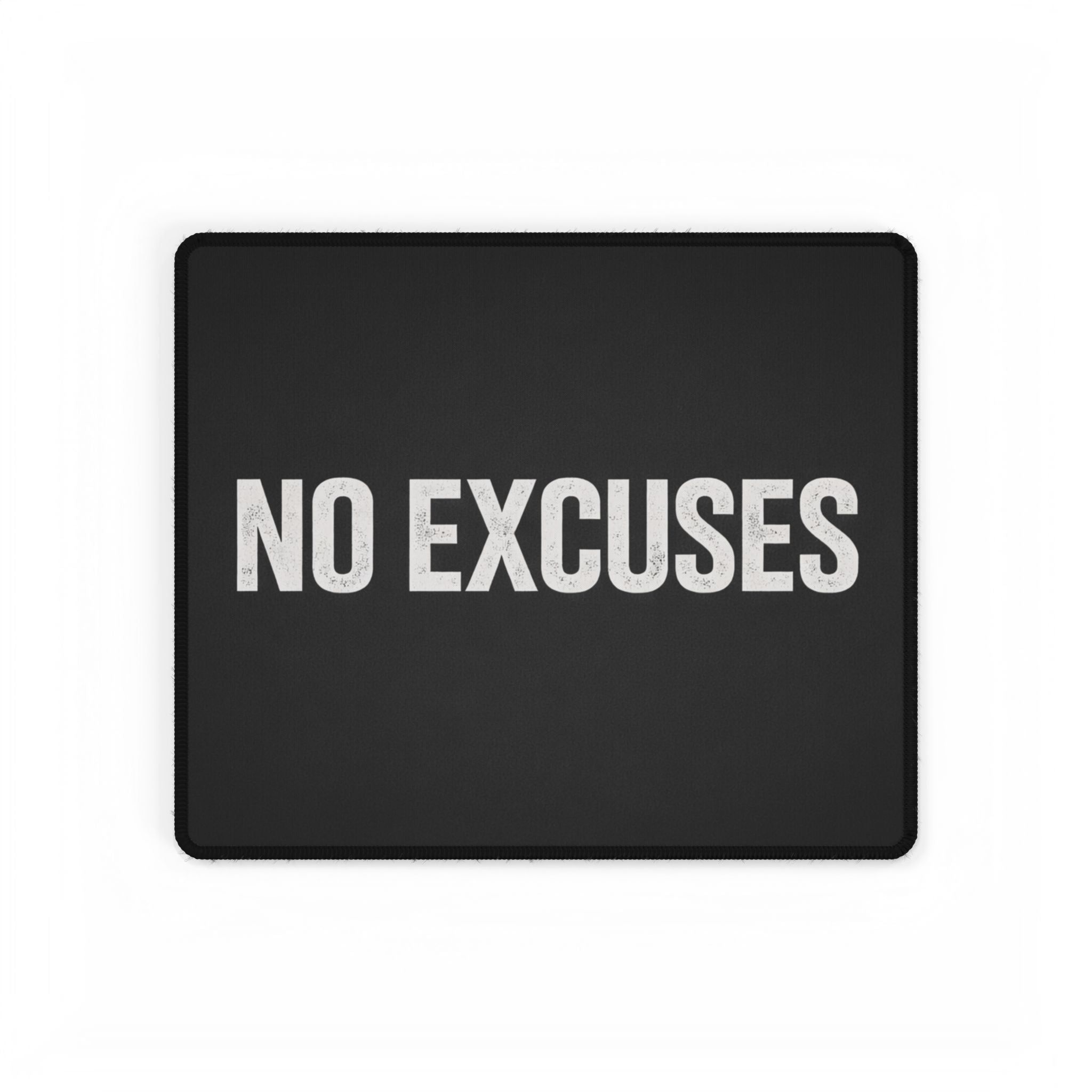 No Excuses Gaming Desk Mat — Large Black Mousepad for Work, Office & Motivation