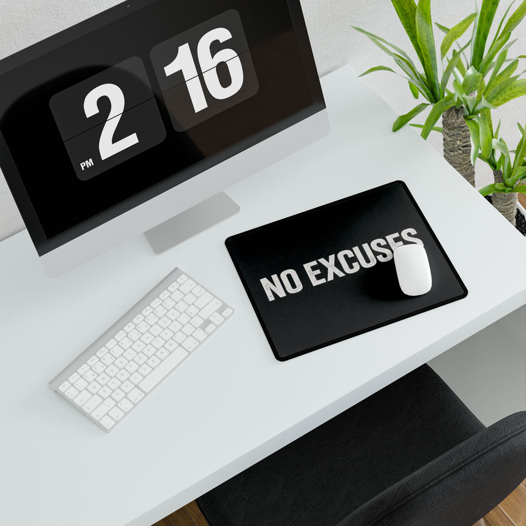 No Excuses Gaming Desk Mat — Large Black Mousepad for Work, Office & Motivation